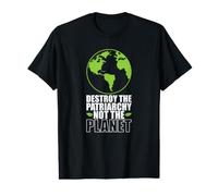 Destroy the Patriarchy not the Planet Value Graphic T-Shirt