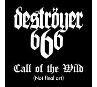 Destroyer 666 - Call Of The Wild [VINYL]