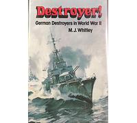 Destroyer: German Destroyers in World War II