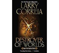 Destroyer of Worlds: Volume 3 (Saga of the Forgotten Warrior)