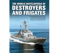 Destroyers and Frigates World Encyclopedia of by Ireland & Bernard