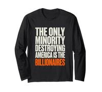 Destroying America is The Billionaires Anti Oligarchy Long Sleeve T-Shirt