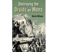 Destroying the Druids on Mona