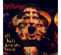 Destruction - All Hell Breaks Loose
