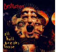Destruction - All Hell Breaks Loose