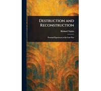 Destruction and Reconstruction