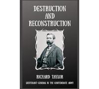 Destruction and Reconstruction: Personal Experiences of the Late War