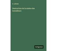 Destruction de la misère des travailleurs