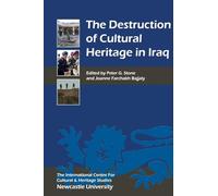 Destruction of Cultural Heritage in Iraq