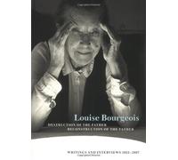 Destruction of the Father Reconstruction of the Father: Writings and Interviews, 1923-1997 (Writing Art)