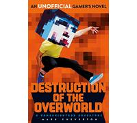 Destruction of the Overworld: a Gameknight999 Adventure: Volume 2