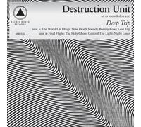 Destruction Unit - Deep Trip