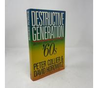 Destructive Generation: Second Thoughts About the 60's