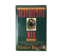 Destructive War: William Techumseh Sherman, Stonewall Jackson, and the Americans