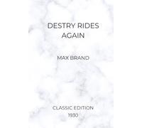 Destry Rides Again (Classic 1930 Edition)