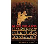 Destry Rides Again (Heathen Edition)