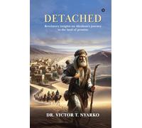 DETACHED: Revelatory insights on Abraham's journey to the land of promise