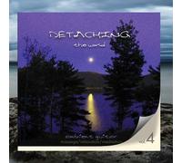 Detaching the World - Detaching the World Vol. 4 - Ambient Guitar For Massage/Relaxation/Meditation/Yoga/Reiki