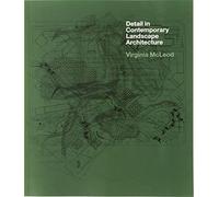 Detail in Contemporary Landscape Architecture – Laurence King Verlag
