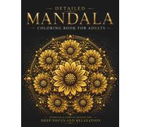 Detailed Mandala Coloring Book for Adults: Intricate, Complex & Advanced Designs for Deep Focus & Relaxation (StillHaven Studio Mandalas - Hard)