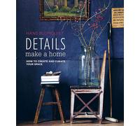 Details Make a Home: How to create and curate your space, Blomquist, Hans, New c