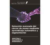 Detección avanzada del cáncer de mama mediante aprendizaje automático y segmentación