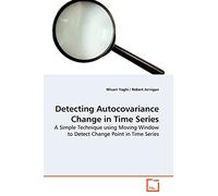 Detecting Autocovariance Change in Time Series: A Simple Technique using Moving Window to Detect Change Point in Time Series