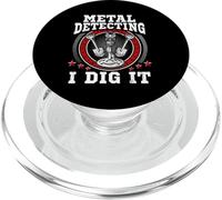 Detecting Dig It Shirt Treasure Hunting TH'er Dirt Fishing PopSockets PopGrip for MagSafe