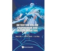 Detecting Online Propaganda And Misinformation