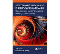 Detecting Regime Change in Computational Finance: Data Science, Machine Learning and Algorithmic Trading