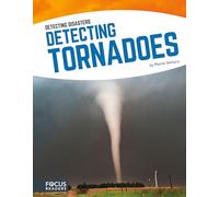 Detecting Tornadoes (Detecting Disasters (Hardcover))