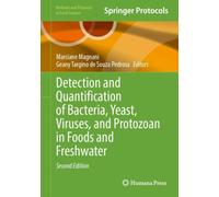 Detection and Quantification of Bacteria, Yeast, Viruses, and Protozoan in Foods and Freshwater (Methods and Protocols in Food Science)