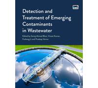 Detection and Treatment of Emerging Contaminants in Wastewater