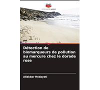 Détection de biomarqueurs de pollution au mercure chez le dorade rose