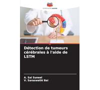 Détection de tumeurs cérébrales à l'aide de LSTM