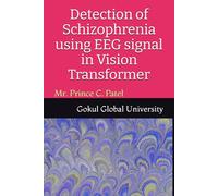 Detection of Schizophrenia using EEG signal in Vision Transformer