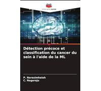 Détection précoce et classification du cancer du sein à l'aide de la ML