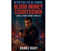 Detective Atlas Hawke: Blood Money Countdown - A Wall Street Crime Thriller