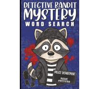 Detective Bandit Mystery Word Search: Crack the Case | Find the Words| Detective, Crime, Clues, Secrets & Suspense | Hidden Clues, Secret Codes & ... Adults and Seniors | 6x9 inches | 120 Pages