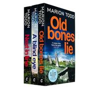 Detective Clare Mackay Series 3 Books Collection Set By Marion Todd (Old Bones Lie, A Blind Eye and Next in Line)