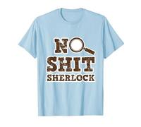 Detective Design for Men and Women - No Shit Sherlock T-Shirt, Men, Baby Blue, 3X-Large