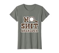 Detective Design for Men and Women - No Shit Sherlock T-Shirt, Women, Olive Heather, Large