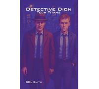 Detective Dion: Tech Titans: 2