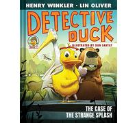 Detective Duck: The Case of the Strange Splash (Detective Duck #1)