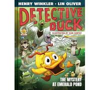 Detective Duck: The Mystery at Emerald Pond (Detective Duck #3)