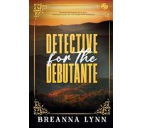Detective for the Debutante: A First Responder, Age Gap Romantic Suspense: 3 (Safe Haven Security)