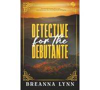 Detective for the Debutante: A SAFE Haven Security Special Edition