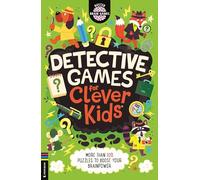 Detective Games for Clever Kids®: More than 100 Puzzles to Boost Your Brainpower (Buster Brain Games)