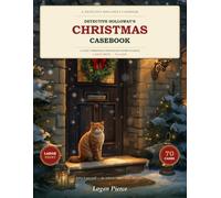Detective Holloway's Christmas Casebook: A Cosy Christmas Whodunit Word Search - 40 Large-Print Solve-It-Yourself Cases (The June Holloway Casebook)