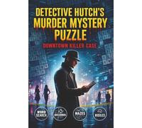 Detective Hutch's Murder Mystery Puzzle - Solve Downtown Killer Case Through Rhymed Riddles For Adults In Crossword Puzzles And Word Searches: ... puzzles and word searches for adults)